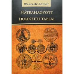 Weszerle József hátrahagyott érmészeti táblái